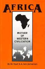 Africa: Mother of Western Civilization