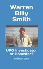 Warren Billy Smith: UFO Investigator or Hoaxster?