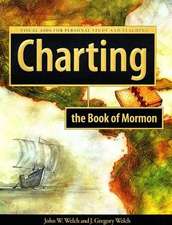 Charting the Book of Mormon: Visual Aids for Personal Study and Teaching