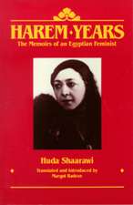 Harem Years: The Memoirs of an Egyptian Feminist, 1879-1924