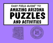 Easy Field Guide Amazing Arizona Puzzles & Activities