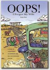 OOPS! I Forgot My Wife: A Story of Commitment as Marriage and Self-Centeredness Collide