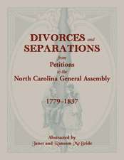 Divorces and Separations from Petitions to the North Carolina General Assembly, 1779-1837