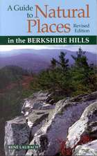 A Guide to Natural Places in the Berkshire Hills