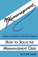 How to Solve the Mismanagement Crisis