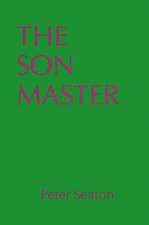 The Son Master
