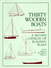 Thirty Wooden Boats: A Second Catalog of Building Plans