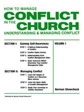 How to Manage Conflict in the Church, Understanding & Managing Conflict Volume I