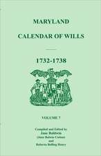 Maryland Calendar of Wills, Volume 7: 1732-1738