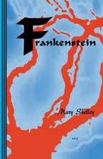 Frankenstein: Or the New Prometheus