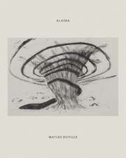 Matias Duville: Alaska