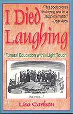 I Died Laughing: Funeral Education with a Light Touch