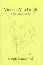 Vincent Van Gogh: A Narrative Journey