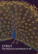 Strut – The Peacock and Beauty in Art