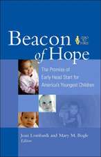 Beacon of Hope: The Promise of Early Head Start for America's Youngest Children