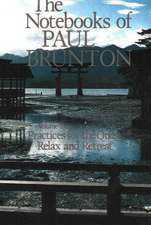 The Notebooks of Paul Brunton