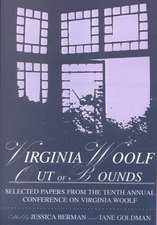 Virginia Woolf Out of Bounds: Selected Papers from the Tenth Annual Conference on Virginia Woolf, University of Maryland Baltimore County, June 8-11