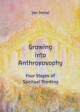 Growing Into Anthroposophy