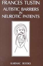 Autistic Barriers in Neurotic Patients