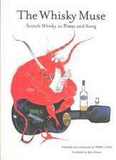 Whisky Muse: Scotch Whisky in Poem and Song