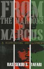 From the Maroons to Marcus: A Historical Development