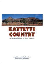 Kaytetye Country: An Aboriginal History of the Barrow Creek Area