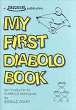 Grant, D: My First Diabolo Book