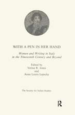 With a Pen in Her Hand: Women and Writing in Italy in the Nineteenth Century and Beyond