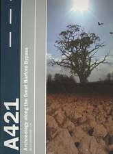 Settlement on the Bedfordshire Claylands: Archaeology Along the A421 Great Barford Bypass