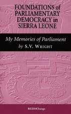 Foundations of Parliamentary Democracy in Sierra Leone