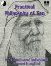 Practical Philosophy of Tao - For Teachers and Individuals