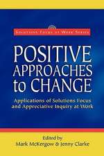 Positive Approaches to Change