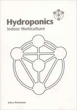 Hydroponics: Indoor Horticulture