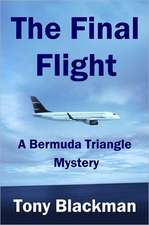 Blackman, T: Final Flight