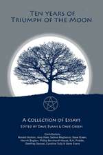 Ten Years of Truimph of the Moon: A Collection of Essays