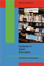 Dyslexia in Adult Education