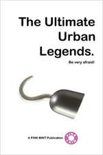 The Ultimate Urban Legends