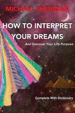 How to Interpret Your Dreams