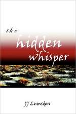 The Hidden Whisper