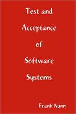 Test and Acceptance of Software Systems