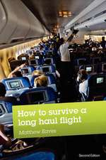 How to Survive a Long Haul Flight, Second Edition