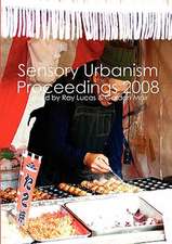 Sensory Urbanism Proceedings