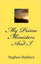 My Prime Ministers and I: Examples and Advice