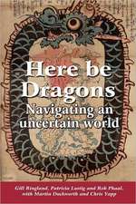 Here Be Dragons