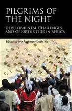 Pilgrims of the Night: Developmental Challenges and Opportunities in Africa