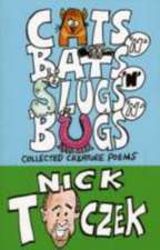 Cats 'N' Bats 'N' Slugs 'N' Bugs