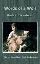 Words of a Wolf - Poetry of a Veteran