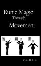 Runic Magic Through Movement