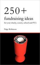 250+ Fundraising Ideas for Your Charity, Society, School and PTA