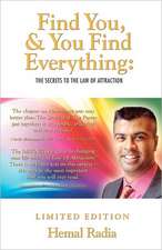 Find You, and You Find Everything: The Secrets to the Law of Attraction